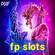 fp slots